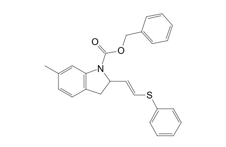 N-(Carbobenzyloxy)-6-methyl-2-[(E)-2-(phenylthio)ethenyl]indoline