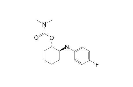 TRANS-2-(4-FLUOROPHENYLAMINO)-CYCLOHEXYL-N,N-DIMETHYLCARBAMATE