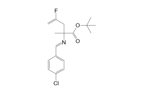 ter-Butyl 2-(p-chlorobenzylideneamino)-4-fluoro-2-methylpent-4-enoate
