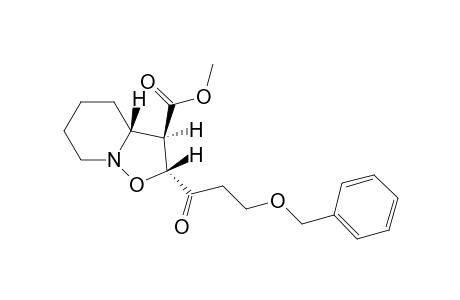 Methyl (2RS,3RS,3aRS)-2-[3-(benzyloxy)-1-oxopropyl]hexahydro-2H-isoxazolo[2,3-a]pyridine-3-carboxylate