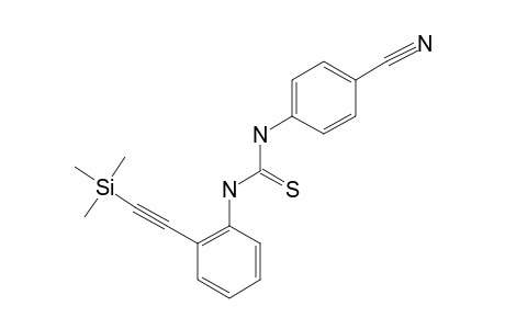 N-(4-CYANOPHENYL)-N'-[2-(2-TRIMETHYLSILYLETHYNYL)-PHENYL]-THIOUREA