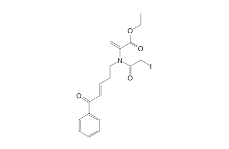 ETHYL-(E)-2-[N-(5-OXO-5-PHENYLPENT-3-ENYL)-2-IODOETHANAMIDO]-PROPENOATE