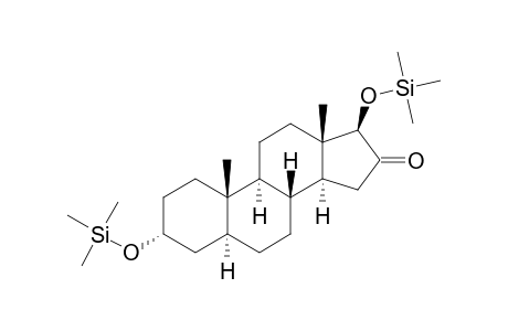 5.ALPHA.-ANDROSTANE-3.ALPHA.,17.BETA.-DIOL-16-ONE-3.ALPHA.,17.BETA.-DI-TRIMETHYLSILYL ETHER