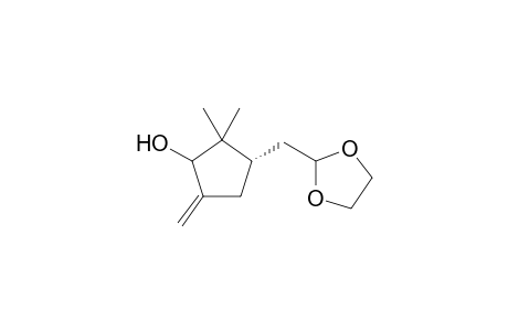 (1S)-2-[(3-Hydroxy-2,2-dimethyl-4-methylen-cyclopent-1-yl)methyl]-1,3-dioxolane