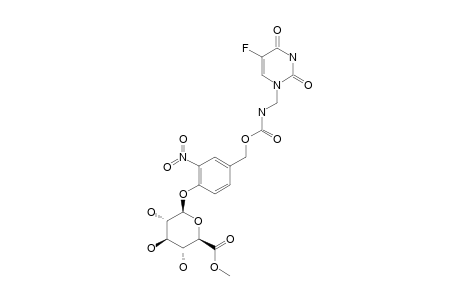 5-FLUORO-N-[4-O-[METHYL-(BETA-D-GLUCOPYRANOSYL)-URONATE]-3-NITROBENZYLOXYCARBONYL]-2,4-DIOXO-1,2,3,4-TETRAHYDROPYRIMIDINE-1-YL-METHYLAMINE
