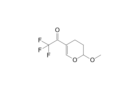 3-Trifluoroacetyl-6-methoxy-4,5-dihydro-6H-pyran