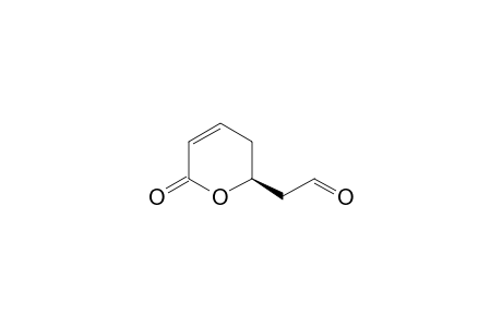 2-[(S)-3,6-Dihydro-6-oxo-2H-pyran-2-yl]acetaldehyde