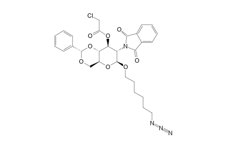 6-AZIDOHEXYL-4,6-O-BENZYLIDENE-3-O-CHLOROACETYL-2-DEOXY-2-PHTHALIMIDO-BETA-D-GLUCOPYRANOSIDE