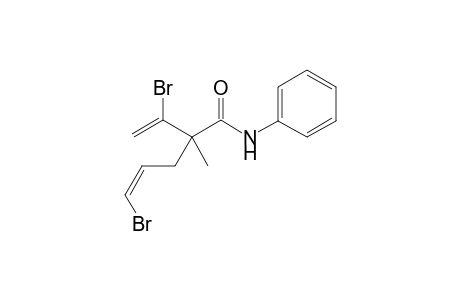 (Z)-5-bromo-2-(1-bromovinyl)-2-methyl-N-phenylpent-4-enamide