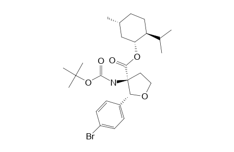 (2R,3S)-[(1R,2S,5R)-2-ISOPROPYL-5-METHYLCYCLOHEXYL]-2-(4-BROMOPHENYL)-3-(TERT.-BUTOXYCARBONYLAMINO)-TETRAHYDROFURAN-3-CARBOXYLATE