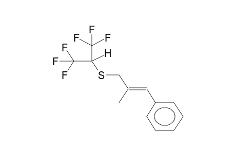 ALPHA-HYDROHEXAFLUOROISOPROPYL 2-METHYL-3-PHENYL-2E-PROPENYL SULPHIDE