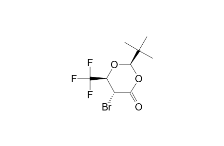 2R,5R,6R-5-Bromo-2-(t-butyl)-6-(trifluoromethyl)-1,3-dioxan-4-one