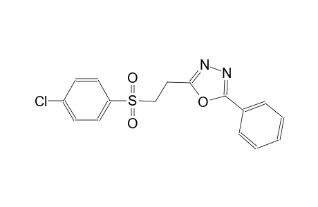 2-{2-[(4-chlorophenyl)sulfonyl]ethyl}-5-phenyl-1,3,4-oxadiazole