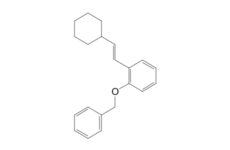 (E)-1-(benzyloxy)-2-(2-cyclohexylvinyl)benzene