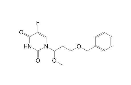 1-(3-benzoxy-1-methoxy-propyl)-5-fluoro-pyrimidine-2,4-quinone