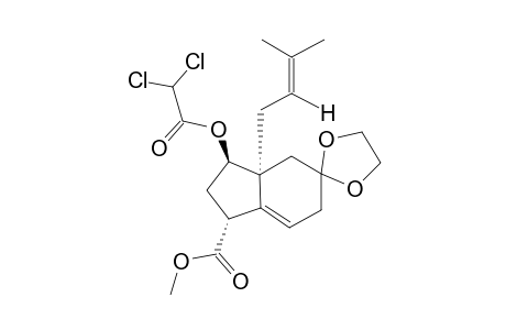 METHYL-(1R,3R,3AR)-3-DICHLOROACETOXY-5,5-ETHYLENEDIOXY-3A-(3'-METHYLBUT-2'-ENYL)-2,3,3A,4,5,6-HEXAHYDRO-1H-INDENE-1-CARBOXYLATE