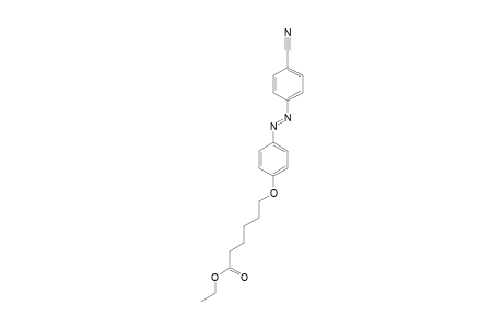 ETHYL-6-[4-(4-CYANOPHENYLAZO)-PHENOXY]-HEXANOATE