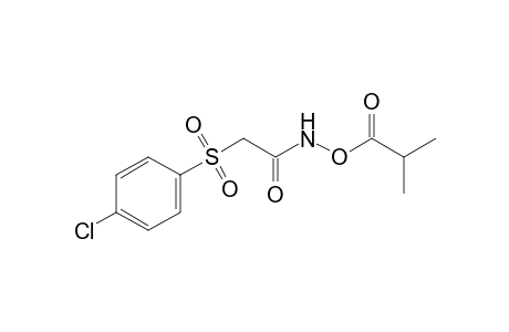 N-{[(p-chlorophenyl)sulfonyl]acetyl}-O-isobutyrylhydroxylamine