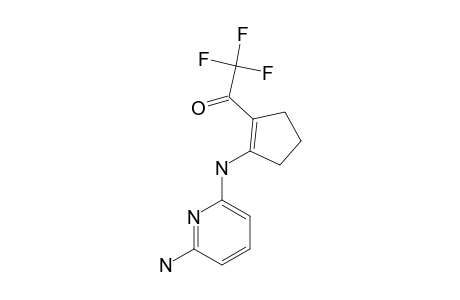 2-(6-AMINOPYRIDIN-2-YLAMINO)-1-TRIFLUOROACETYL-CYCLOPENTYL-ENE