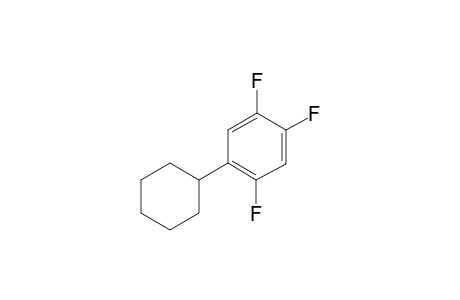 1-Cyclohexyl-2,4,5-trifluoro-benzene