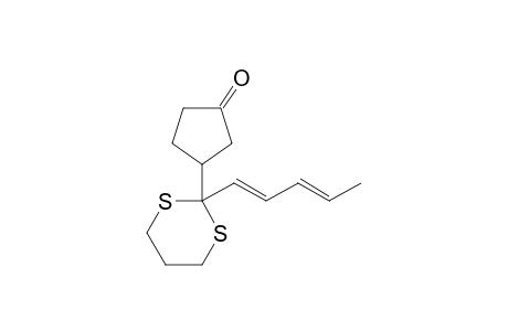 2-(3-Oxocyclopentyl)-2-(1,3-pentadienyl)-1,3-dithiane