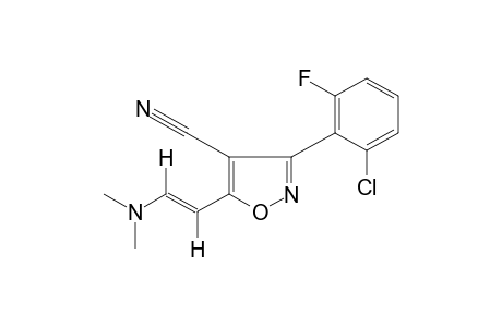 trans-3-(2-CHLORO-6-FLUOROPHENYL)-5-[2-(DIMETHYLAMINO)VINYL]-4-ISOXAZOLECARBONITRILE