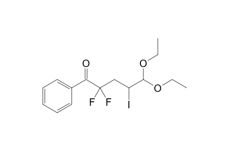 5,5-Diethoxy-2,2-difluoro-4-iodo-1-phenyl-1-pentanone