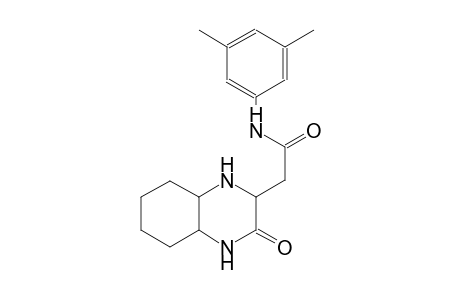 N-(3,5-dimethylphenyl)-2-(3-oxodecahydro-2-quinoxalinyl)acetamide