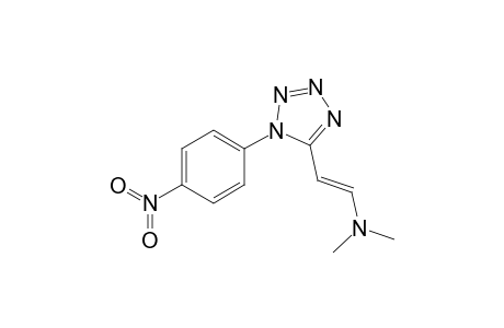 (E)-N,N-Dimethyl-2-[1-(4-nitrophenyl)-1H-tetraazol-5-yl]ethenamine