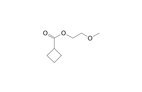 Cyclobutanecarboxylic acid, 2-methoxyethyl ester