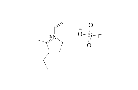 1-VINYL-2-METHYL-3-ETHYLPYRROLIUM_FLUOROSULFONATE