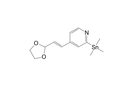 4-[2-(1,3-dioxolan-2-yl)ethenyl]-2-(trimethylstannyl)pyridine