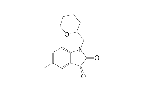 5-ethyl-1-(tetrahydro-2H-pyran-2-ylmethyl)-1H-indole-2,3-dione