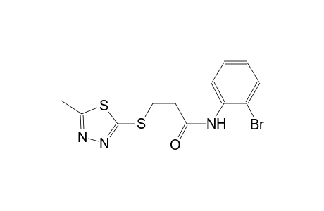 N-(2-bromophenyl)-3-[(5-methyl-1,3,4-thiadiazol-2-yl)sulfanyl]propanamide