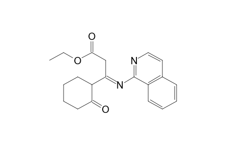 Ethyl 3-(isoquinolin-1-ylimino)-3-(2-oxocyclohexyl)propanoate
