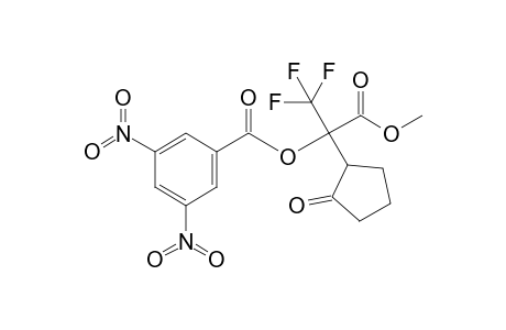 Methyl 2-(3,5-Dinitrobenzoyloxy)-2-(2-oxocyclopentyl)-3,3,3-trifluoropropanoate