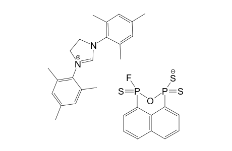 1,3-DIMESITYL-4,5-DIHYDRO-1H-IMIDAZOL-3-IUM-3-FLUORONAPHTHO-[1,8-CD]-[1,2,6]-OXADIPHOSPHININE-1(3H)-THIOLATE-1,3-DISULFIDE