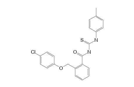 N-[2-(4-CHLOROPHENOXYMETHYL)-BENZOYL]-N'-(PARA-TOLYL)-THIOUREA