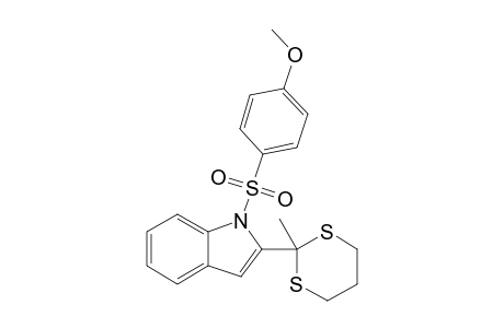 2-(2-METHYL-1,3-DITHIAN-2-YL)-1-(4-METHOXYPHENYLSULFONYL)-INDOLE