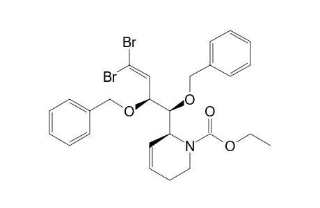(2S)-1-Carbethoxy-2-[(1S,2S)-1,2-bis(benzyloxy)-4,4-dibromo-3-butenyl]-1,2,5,6-tetrahydropyridine