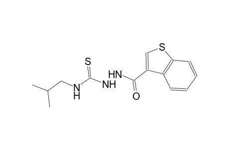 2-(1-benzothien-3-ylcarbonyl)-N-isobutylhydrazinecarbothioamide