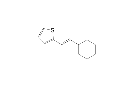 2-[(E)-2-cyclohexylethenyl]thiophene