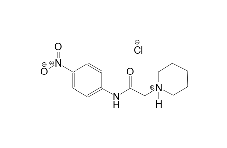 piperidinium, 1-[2-[(4-nitrophenyl)amino]-2-oxoethyl]-, chloride