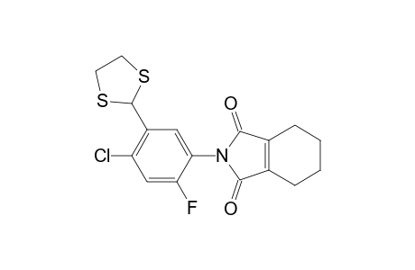 1H-Isoindole-1,3(2H)-dione, 2-[4-chloro-5-(1,3-dithiolan-2-yl)-2-fluorophenyl]-4,5,6,7-tetrahydro-