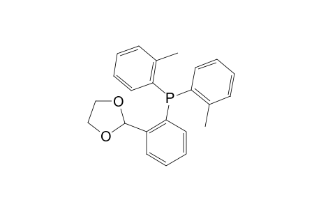 (2-[1,3]-DIOXOLAN-2-YL-PHENYL)-DI-ORTHO-TOLYLPHOSPHINE