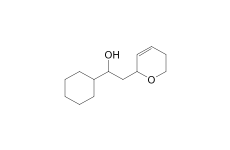 1-cyclohexyl-2-(5,6-dihydro-2H-pyran-2-yl)ethanol