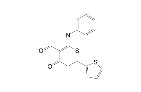 4-keto-2-(phenylamino)-6-(2-thienyl)-5,6-dihydrothiopyran-3-carbaldehyde