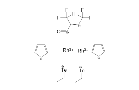 rhodium(III) 4,4,4-trifluoro-1-oxo-2-(trifluoromethyl)but-2-ene-1,3-diide dicyclopenta-2,4-dien-1-ide diethanetellurolate
