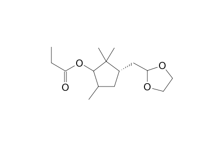 (1S)-2-[(2,2,4-Trimethyl-3-propionyloxy-cyclopent-1-yl)methyl]-1,3-dioxolane