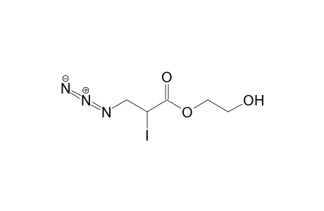 2'-Hydroxyethyl 3-Azido-2-iodopropanoate